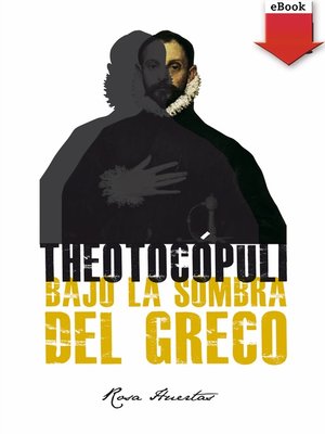cover image of Theotocópuli. Bajo la sombra del Greco